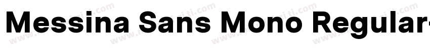 Messina Sans Mono Regular字体转换